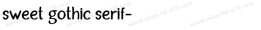 sweet gothic serif字体转换